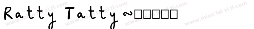 Ratty Tatty字体转换